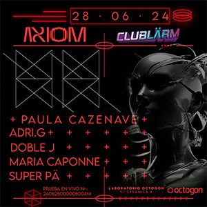 axiom x clublarm en octogon 360 - junio 2024