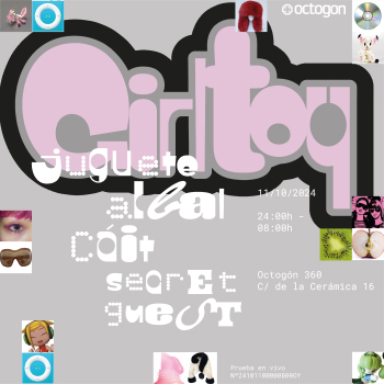 GIRLTOY en Octogon 360 - 11 Octubre