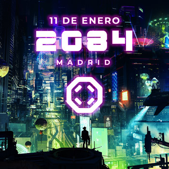 11 enero - 2084 Madrid en OCTOGON 360