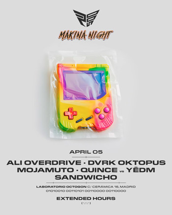 5 abril - raveout 500 makina night en octogon 360